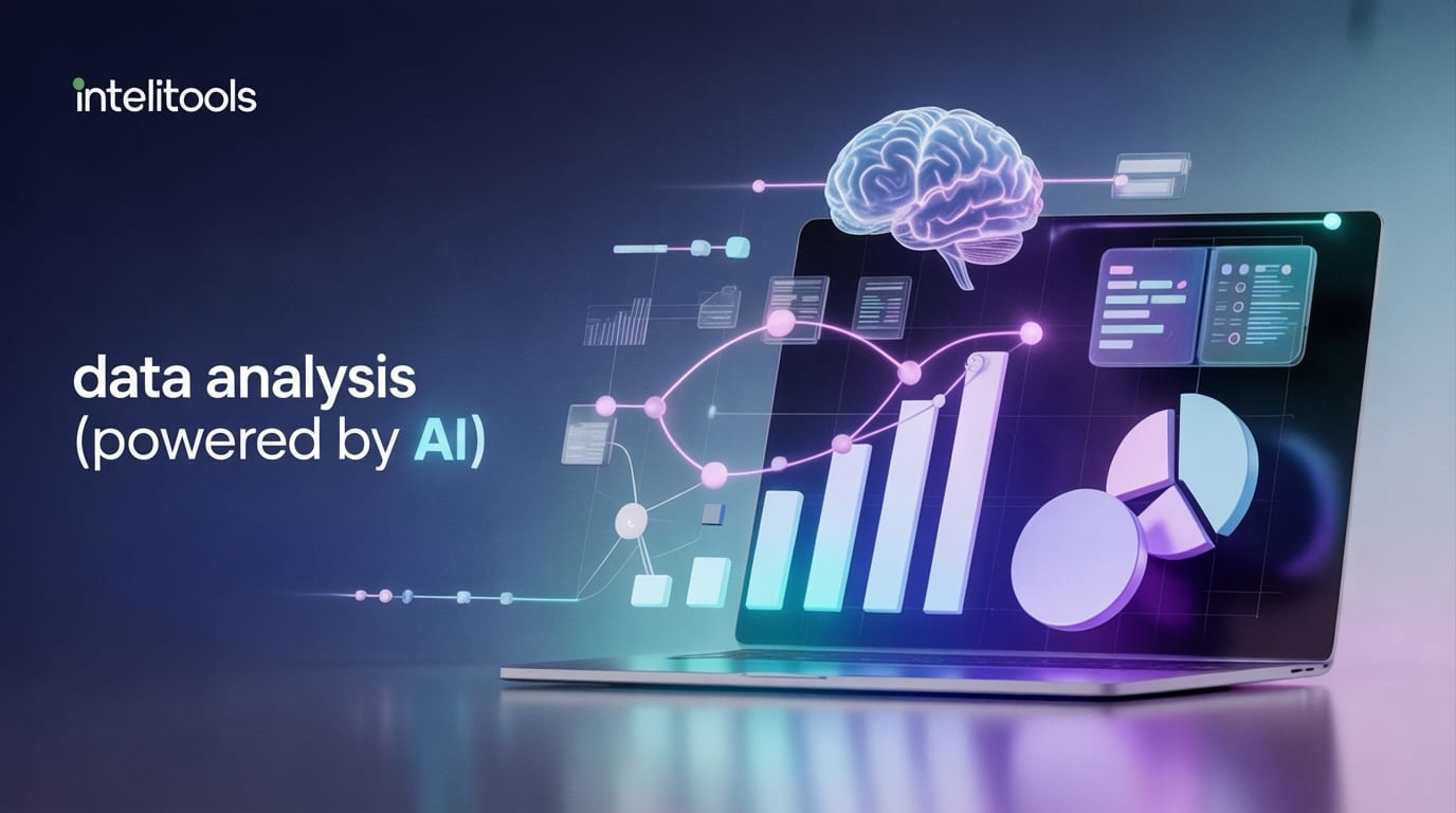 From Raw Data to Real Insights: The Ultimate Guide to Data Analysis (Powered by AI) | IntelliTools AI